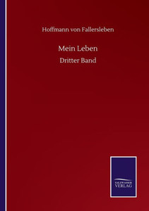 Mein Leben: Dritter Band (German Edition)