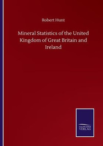 Mineral Statistics Of The United Kingdom Of Great Britain And Ireland Mineral Statistics Of The United Kingdom Of Great Britain And Ireland