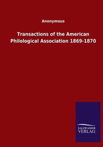 Transactions Of The American Philological Association 1869-1870 Transactions Of The American Philological Association 1869-1870