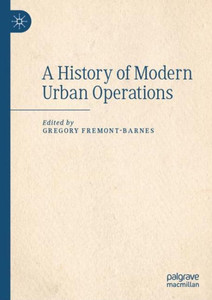 A History Of Modern Urban Operations A History Of Modern Urban Operations