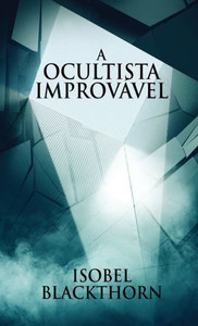 A Ocultista Improvável (Portuguese Edition)