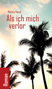 Als Ich Mich Verlor (German Edition) Als Ich Mich Verlor (German Edition)