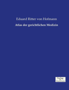 Atlas Der Gerichtlichen Medizin (German Edition) Atlas Der Gerichtlichen Medizin (German Edition)