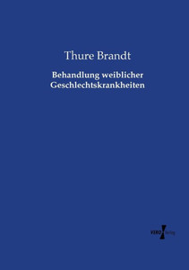 Behandlung Weiblicher Geschlechtskrankheiten (German Edition)