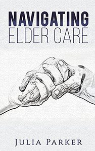 Navigating Elder Care (Paperback)