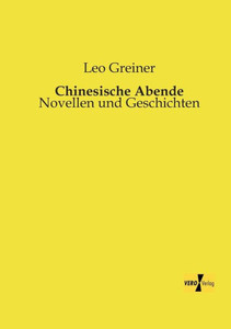 Chinesische Abende: Novellen Und Geschichten (German Edition)