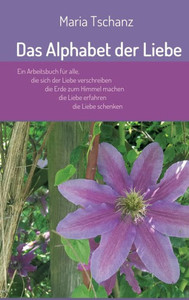 Das Alphabet Der Liebe (German Edition) Das Alphabet Der Liebe (German Edition)