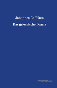 Das Griechische Drama (German Edition) Das Griechische Drama (German Edition)