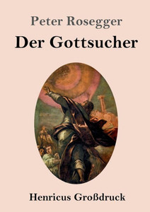 Der Gottsucher (Großdruck): Roman (German Edition)