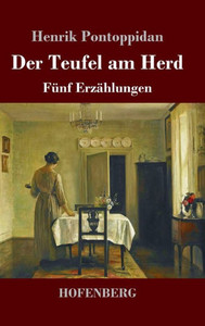 Der Teufel Am Herd: Fünf Erzählungen (German Edition)