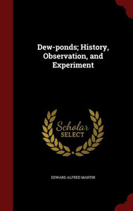 Dew-Ponds; History, Observation, And Experiment