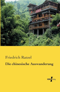 Die Chinesische Auswanderung (German Edition) Die Chinesische Auswanderung (German Edition)