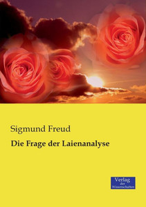 Die Frage Der Laienanalyse (German Edition) Die Frage Der Laienanalyse (German Edition)