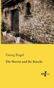 Die Herrin Und Ihr Knecht (German Edition)