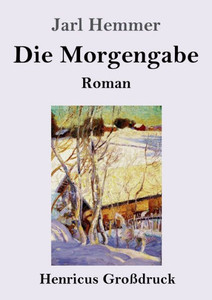 Die Morgengabe (Großdruck): Roman (German Edition)