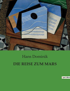 Die Reise Zum Mars (German Edition) Die Reise Zum Mars (German Edition)