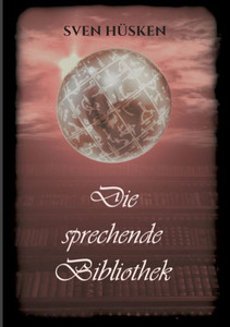 Die Sprechende Bibliothek (German Edition) Die Sprechende Bibliothek (German Edition)