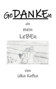 Gedanken An Mein Leben (German Edition) Gedanken An Mein Leben (German Edition)