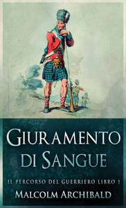 Giuramento Di Sangue (Il Percorso Del Guerriero) (Italian Edition)