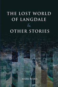 The Lost World Of Langdale The Lost World Of Langdale