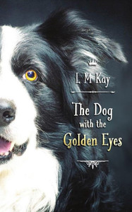 The Dog With The Golden Eyes The Dog With The Golden Eyes
