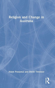 Religion And Change In Australia Religion And Change In Australia