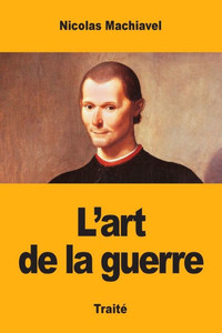 L'Art De La Guerre (French Edition) L'Art De La Guerre (French Edition)
