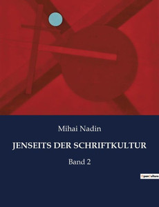 Jenseits Der Schriftkultur: Band 2 (German Edition) Jenseits Der Schriftkultur: Band 2 (German Edition)