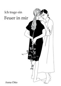 Ich Trage Ein Feuer In Mir (German Edition) Ich Trage Ein Feuer In Mir (German Edition)