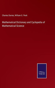Mathematical Dictionary And Cyclopedia Of Mathematical Science Mathematical Dictionary And Cyclopedia Of Mathematical Science
