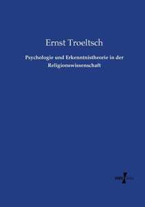 Psychologie Und Erkenntnistheorie In Der Religionswissenschaft (German Edition) Psychologie Und Erkenntnistheorie In Der Religionswissenschaft (German Edition)