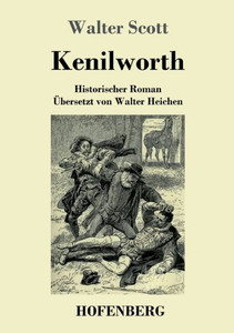 Kenilworth: Historischer Roman (German Edition) Kenilworth: Historischer Roman (German Edition)