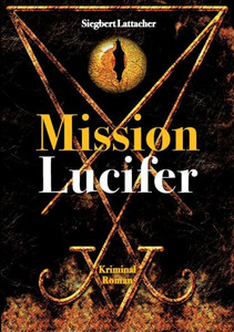 Mission Lucifer (German Edition) Mission Lucifer (German Edition)