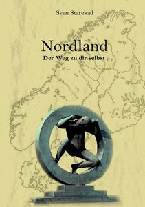Nordland. Der Weg Zu Dir Selbst. (German Edition)