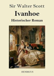 Ivanhoe: Historischer Roman (German Edition)