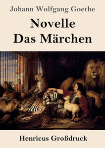 Novelle / Das Märchen (Großdruck) (German Edition) Novelle / Das Märchen (Großdruck) (German Edition)