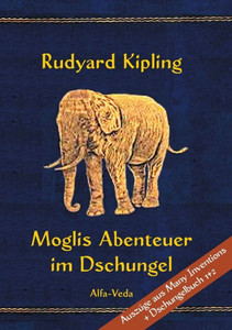Moglis Abenteuer Im Dschungel: Mit Bildern Von Maurice De Becque Et. Al. (German Edition) Moglis Abenteuer Im Dschungel: Mit Bildern Von Maurice De Becque Et. Al. (German Edition)