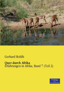 Quer Durch Afrika: Erfahrungen In Afrika, Band 7 (Teil 2) (German Edition)