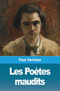 Les Poètes Maudits (French Edition) Les Poètes Maudits (French Edition)