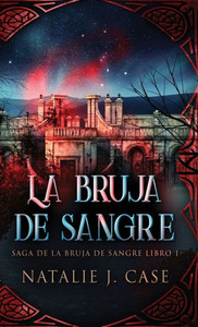 La Bruja De Sangre (Saga De La Bruja De Sangre) (Spanish Edition)