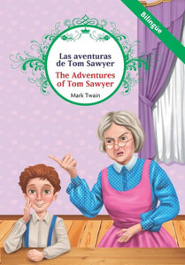 Las Aventuras De Tom Sawyer (Spanish Edition)