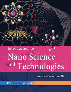 Introduction to Nano Science and Technologies Introduction to Nano Science and Technologies