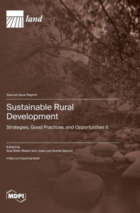 Sustainable Rural Development : Strategies, Good Practices, and Opportunities ?