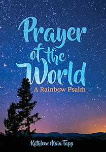 Prayer Of The World: A Rainbow Psalm (Hardcover)