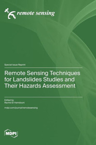 Remote Sensing Techniques for Landslides Studies and Their Hazards Assessment