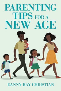 Parenting Tips For A New Age Parenting Tips For A New Age