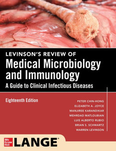 Levinson's Review of Medical Microbiology and Immunology: a Guide to Clinical Infectious Disease, Eighteenth Edition