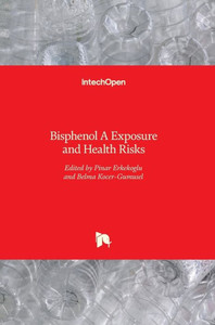 Bisphenol A : Exposure and Health Risks