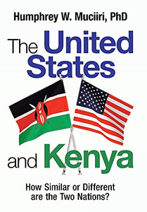 The United States And Kenya: How Similar Or Different Are The Two Nations? (Hardcover) The United States And Kenya: How Similar Or Different Are The Two Nations? (Hardcover)