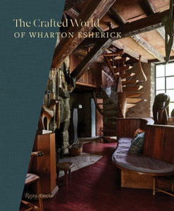 The Crafted World of Wharton Esherick The Crafted World of Wharton Esherick